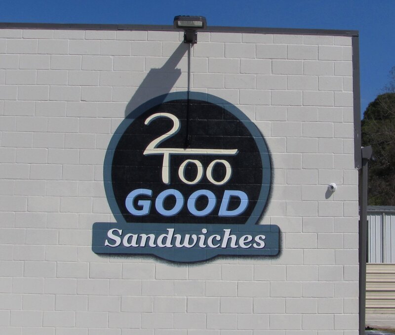 2 Good Sandwiches - Hand Painted, brick building applied business signs - Lake Charles LA 